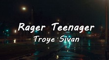 Troye Sivan - Rager teenager (Lyrics) - YouTube