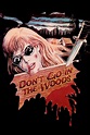 Don't Go in the Woods (1981) - Posters — The Movie Database (TMDB)