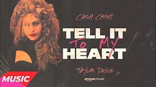 Cash Cash feat. Taylor Dayne - Tell It to My Heart (Extended Mix) - YouTube