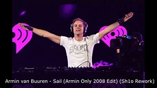 Armin van Buuren - Sail (Armin Only 2008 Edit) (Sh1o Rework) - FREE ...