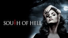 South of Hell • TV Show (2015)