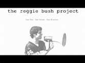 THE REGGIE BUSH PROJECT | "The Interview" - YouTube