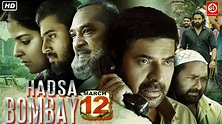 Hadsa Bombay March 12 {HD}- Full Movie | Mammootty, Roma, Unni Mukundan ...