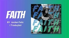 Jordan Feliz - Faith (Official Audio) #traducao #faith #vevo - YouTube
