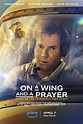 On a Wing and a Prayer Movie (2023) - Release Date, Cast, Story, Budget ...