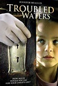 Troubled Waters (2006 film) - Alchetron, the free social encyclopedia