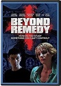 Beyond Remedy (2009)