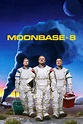 Moonbase 8 (2020) | The Poster Database (TPDb)