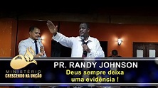 Pr. Randy Johnson - Deus sempre deixa uma evidência ! - Parte 1 - YouTube