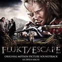 Magnus Beite, Flukt / Escape (Original Motion Picture Soundtrack) in ...