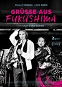 Grüße aus Fukushima: DVD oder Blu-ray leihen - VIDEOBUSTER
