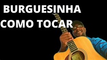 BURGUESINHA seu jorge como tocar vídeo aula - YouTube