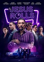 The Jesus Rolls - The Jesus Rolls (2019) - Film - CineMagia.ro