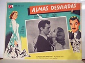 ALMAS DESVIADAS - 1949Dir: Richard L. BareCast: Virginia Mayo Zachary ...