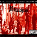 Murder Squad Nationwide | Discografía de South Central Cartel - LETRAS.COM
