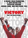 Victory (1981) - Rotten Tomatoes