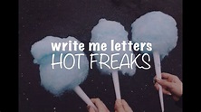write me letters-hot freaks ️ lyrics - YouTube