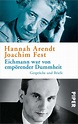 Eichmann war von empörender Dummheit - Hannah Arendt (Buch) – jpc
