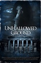 Unhallowed Ground | Movie review – The Upcoming