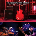 REVEREND HORTON HEAT - Live at the Fillmore CD - Amazon.com Music