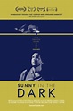 Sunny in the Dark (Film, 2016) - MovieMeter.nl