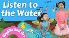 LISTEN TO THE WATER ACTION SONG #Listentothewater - YouTube