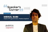 Speaker’s Corner: Featuring, Mehul Suri, Head of Programmatic, Publicis ...