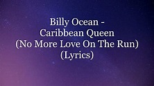 Billy Ocean - Caribbean Queen (No More Love On The Run) (Lyrics HD ...