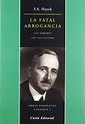La Fatal Arrogancia [Perfect Paperback] by Hayek, Friedrich A. von ...