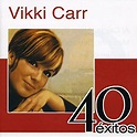 Carr, Vikki - 40 Exitos - Amazon.com Music