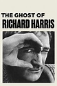 The Ghost of Richard Harris - Film online på Viaplay