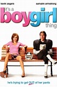 It's a Boy Girl Thing Pictures - Rotten Tomatoes