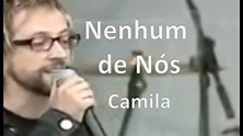 Nenhum de Nós - Camila - Áudio em HD - [legendado] - YouTube