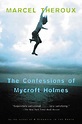 The Confessions of Mycroft Holmes by Marcel Theroux | Goodreads