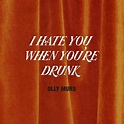 Olly Murs, I Hate You When You're Drunk (Single) in High-Resolution ...