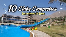 LOS 10 MEJORES CLUBS CAMPESTRES DE LIMA - 2022 - YouTube