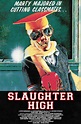 Slaughter High (1986) - Posters — The Movie Database (TMDB)