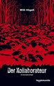 'Der Kollaborateur' von 'Willi Vögeli' - Buch - '978-94-037-0424-1'