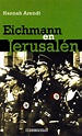 Ruta Literaria: Eichmann en Jerusalén - Hannah Arendt