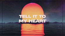Cash Cash, Taylor Dayne - Tell It To My Heart (Lyric Video) - YouTube