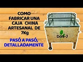 COMO FABRICAR UNA CAJA CHINA ARTESANAL DE 7Kg PASO A PASO ...