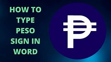 how to type peso sign in word - YouTube