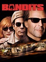 Bandits - Movie Reviews