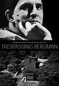 Trespassing Bergman (2013, Yön: Jane Magnusson , Hynek Pallas ...