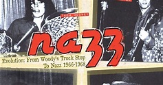 Voyages Into Psychedelia: NAZZ - Evolution: From Woody's Truck Stop to ...