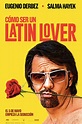 Poster de la Película: Cómo ser un Latin Lover