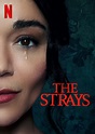 The Strays | Netflix Wiki | Fandom
