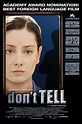 Don't Tell (2005) - Posters — The Movie Database (TMDB)