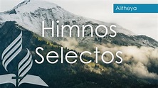 HIMNOS ADVENTISTAS SELECTOS - HIMNARIO ADVENTISTA - YouTube