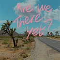 Are We There Yet? von Rick Astley - CeDe.ch